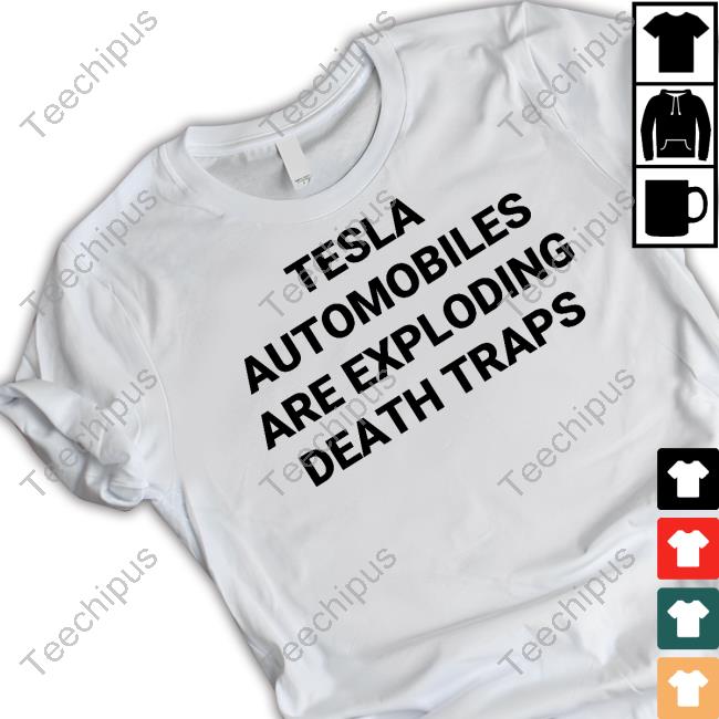 Tesla Automobiles Are Exploding Death Traps Hoodie Robrousseau