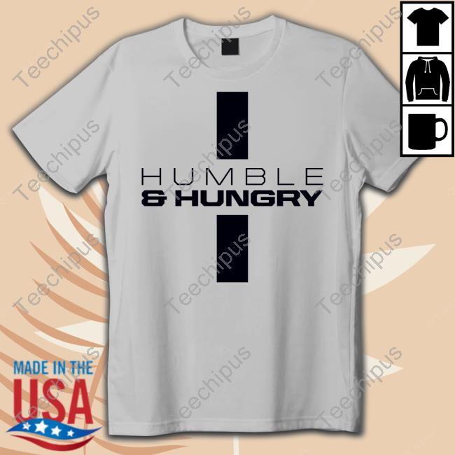 Official Humble And Hungry Hoodie