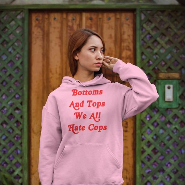 Bad News Wares Store Bottoms And Tops We All Hate Cops Shirt