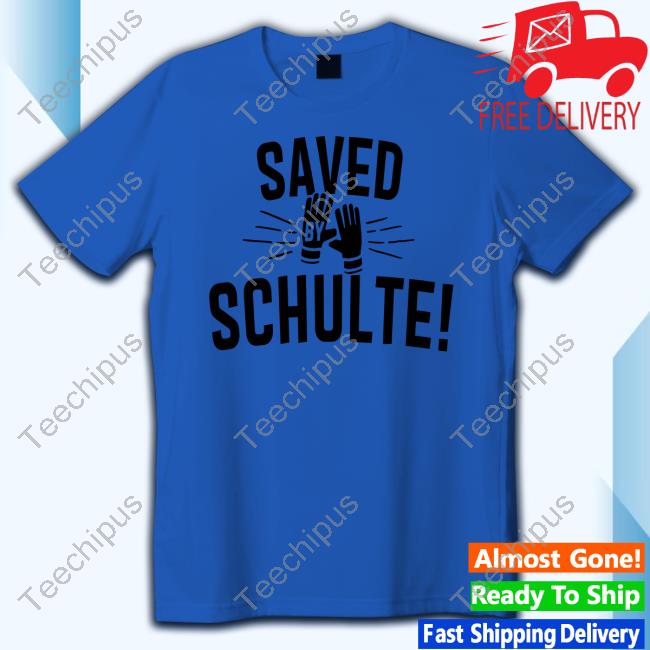 Saved By Schulte Tee Shirt
