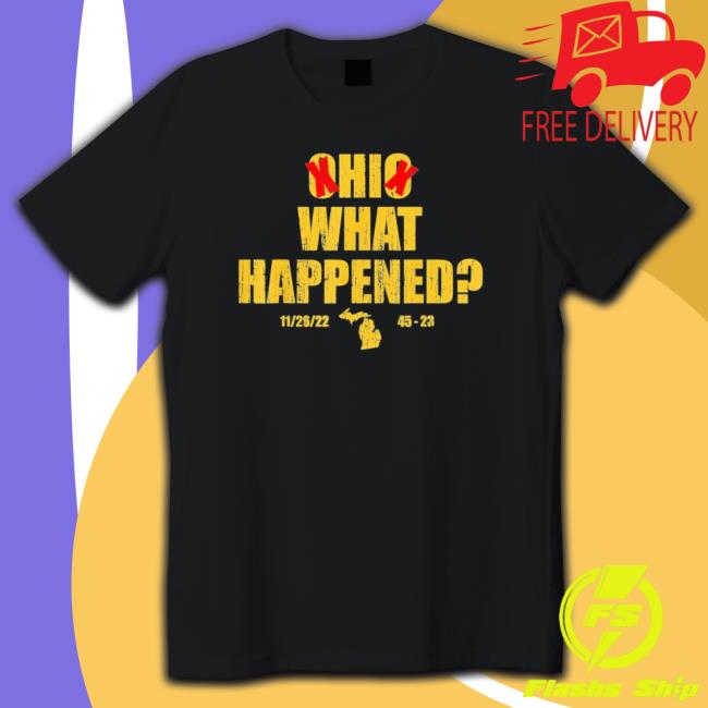 Official Ohio What Happened 11 26 22 45 23 Sweatshirts Official Ohio What Happened 11 26 22 45 23 Hoodie