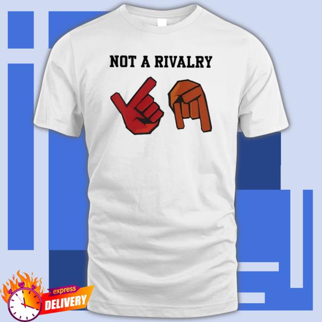 Not A Rivalry Crewneck Sweatshirt