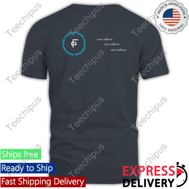 Follow God Hoodie Speedupdates1 Wearing Follow God T-Shirt