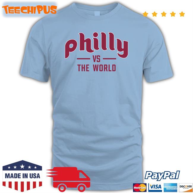 Barstool Philly Vs The World Shirt Barstool Sports Store Philly Vs The World Shirt