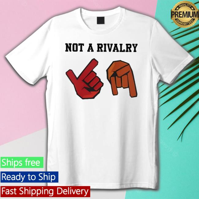 Not A Rivalry Sweatshirt Not A Rivalry Sweaters