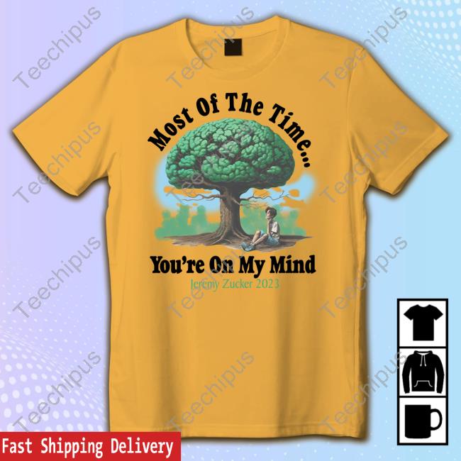 Jeremy Zucker Most Of The Time You're On My Mind Jeremy Zucker 2023 T-Shirt