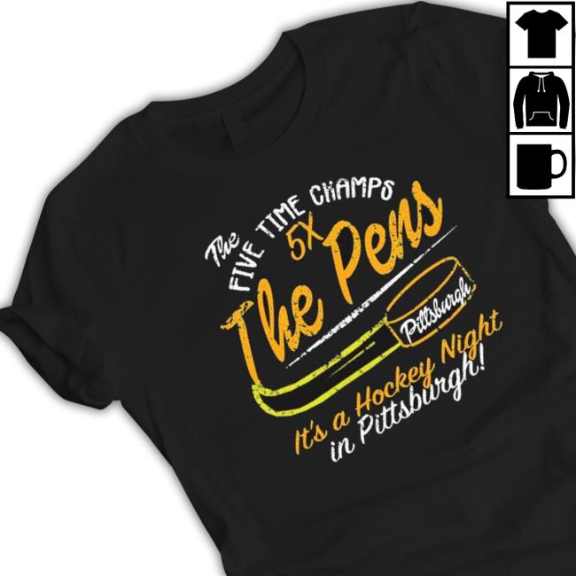 The Five Time Champs 5X The Pens Pittsburgh Penguins Hockey T-Shirt