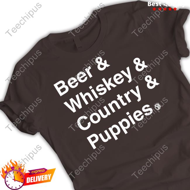 Whiskey Riff Shop Beer Whiskey Country Puppies Tee Shirts