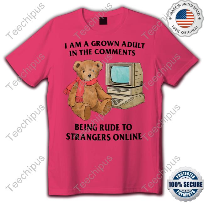 I Am A Grown Adult In The Comments Being Rude To Strangers Online Hoodie Justin I Am A Grown Adult In The Comments Being Rude To Strangers Online Hoodie Jmcgg