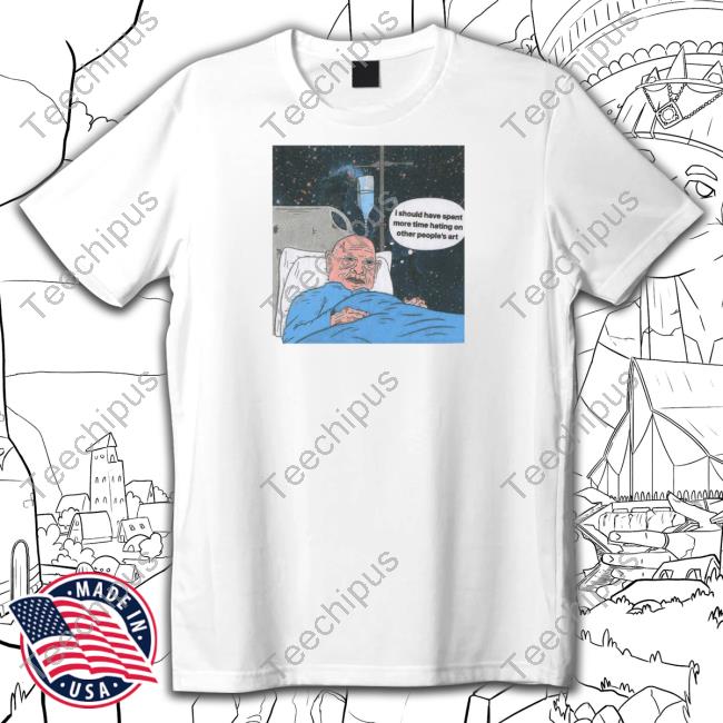 Doverstreetmarket I Should Have Spent More Time Hating On Other People's Art T-Shirt