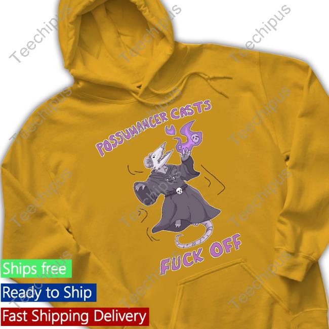 Possumancer Casts Fuck Off Funny T Shirt