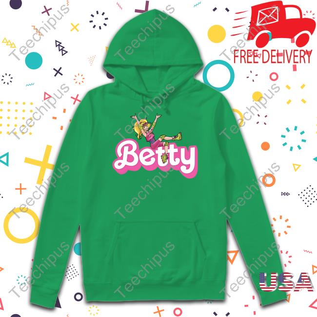 Betty Is Everything T Shirt Barbie Betty Is Everything Tee Shirt
