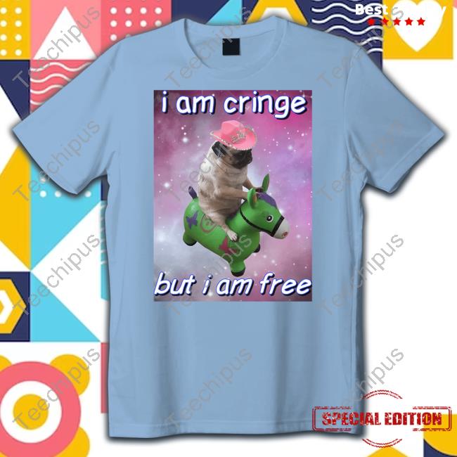I Am Cringe But I Am Free Long Sleeve T Shirt