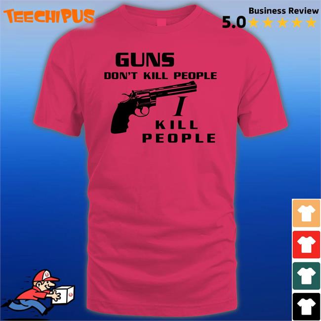 Guns Don't Kill People I Kill People Long Sleeve T Shirt