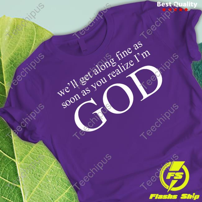 Doja Cat We'll Get Along Fine As Soon As You Realize I'm God Sweatshirt