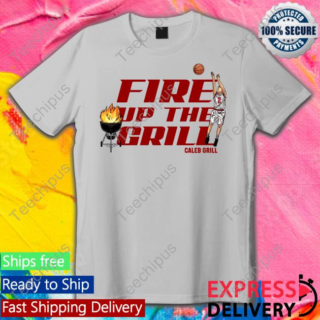 Fire Up The Grill Tee Shirt Cyclone Fanatic Store Fire Up The Grill Shirts
