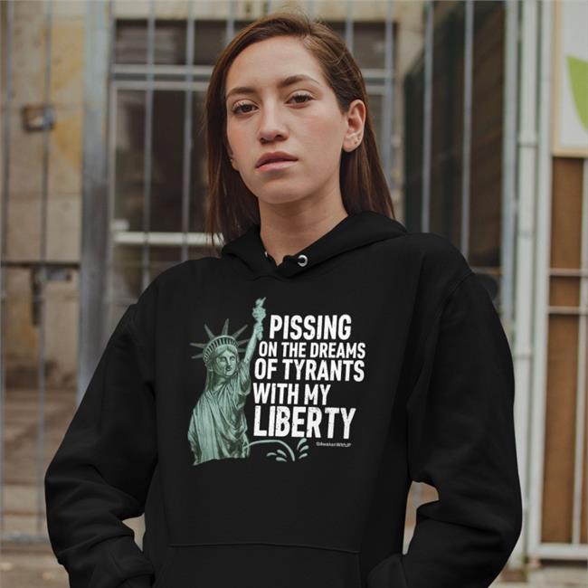 Awakenwithjp Store Pissing On The Dreams Of Tyrants Shirt Jp Sears Pissing On The Dreams Of Tyrants Shirt Awakenwithjp Store