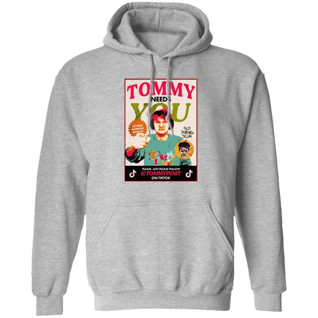 Tommy Needs You To Pass Gordon Ramsay Shirt Jcraftbee Tommy Needs You To Pass Gordon Ramsay Shirt Jcraftbee
