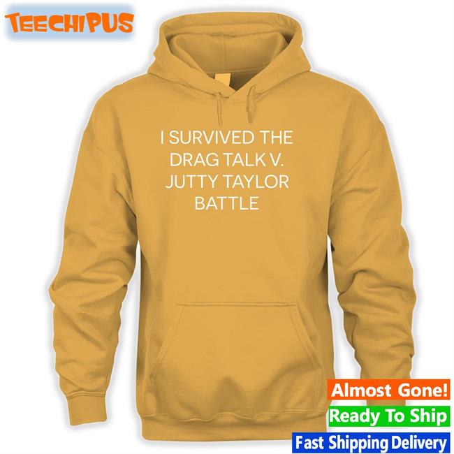 I Survived The Drag Talk V. Jutty Taylor Battle Tees