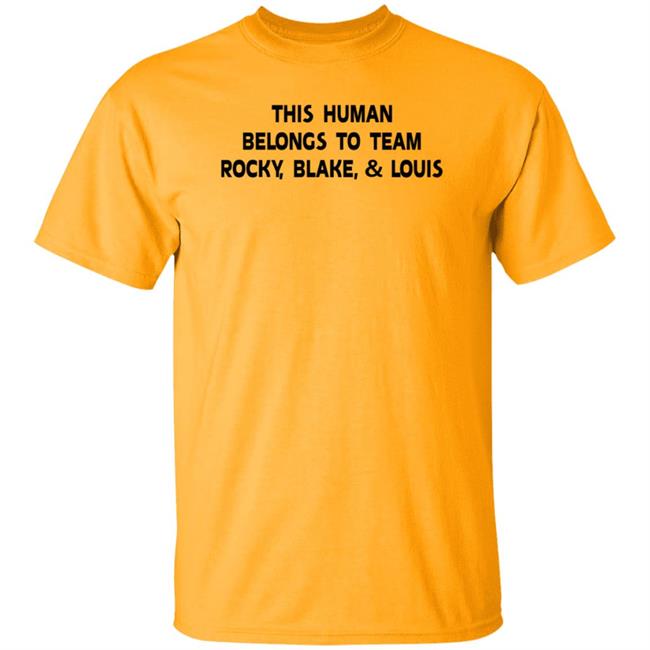 Sha This Human Belongs To Team Rocky Blake And Louis Shirt Pinoy Big Brother Sha This Human Belongs To Team Rocky Blake And Louis Shirt Pinoy Big Brother