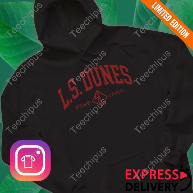 Official L.S. Dunes Bast Livcs Athletic Shirt Ls Dunes Merch Athletic Logo Hoodie