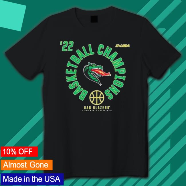 2022 Uab Blazers C Usa Men’S Basketball Conference Tournament Champions Sweatshirt