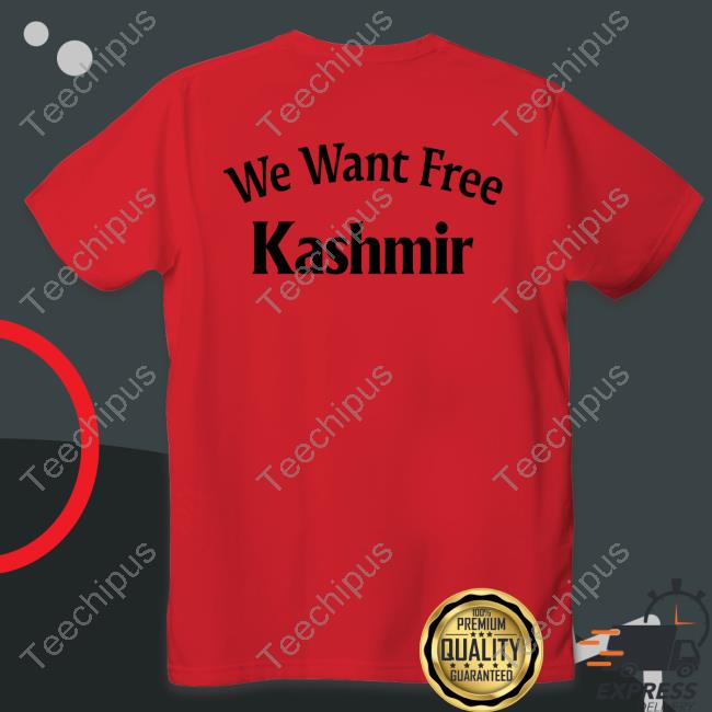 Anas Kashmiri I Want Free Kashmir T Shirt Anas Kashmiri I Want Free Kashmir Tee