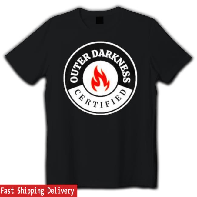 Outer Darkness Certified Tee