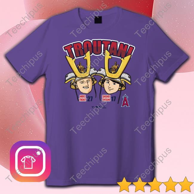 Troutani Mike Trout 27 Shohei Ohtani 17 Shirt, T Shirt, Hoodie, Sweater, Long Sleeve T-Shirt And Tank Top