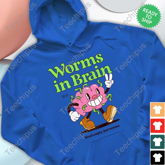 Pandershirts Merch Worms In Brain Head Empty Just Worms Hoodie