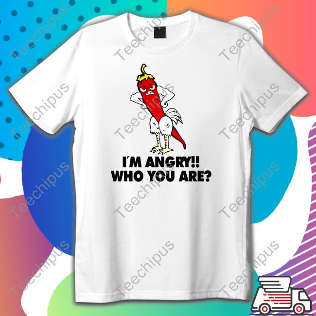 Official Poorly Translated Shirts I'm Angry Who You Are Hoodie