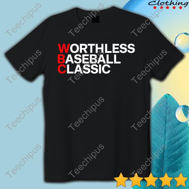 Wfan660 Worthless Baseball Classic Shirt