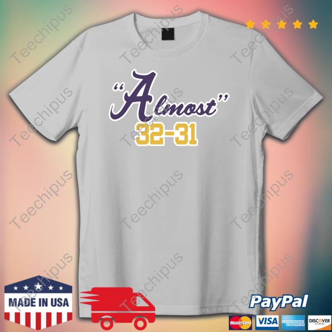 Almost 32-31 Long Sleeve Tee