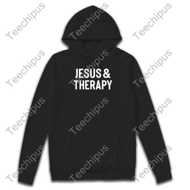 Fiyin Olubiyi Jesus And Therapy Hooded Sweatshirt Fiyinolubiyi