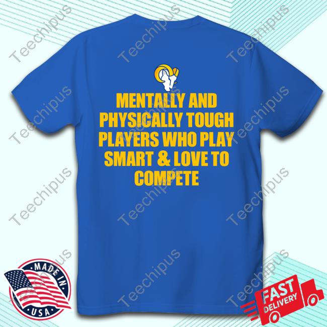 Ramsnfl Mentally And Physically Tough Players Who Play Smart And Love To Compete Tank Top