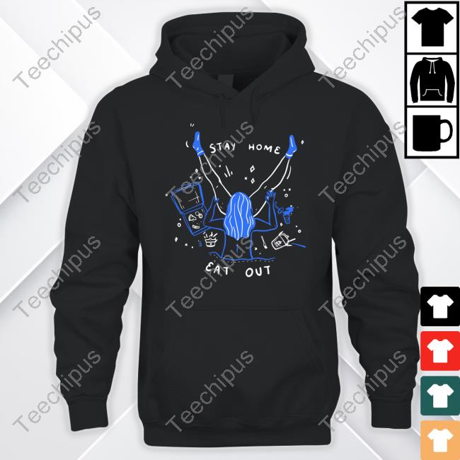 Badnewswares Shop Stay Home Eat Out Tee