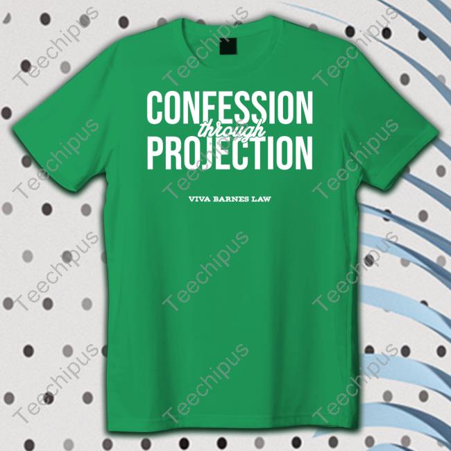 Confession Through Projection Long Sleeve T Shirt Viva Frei Merch