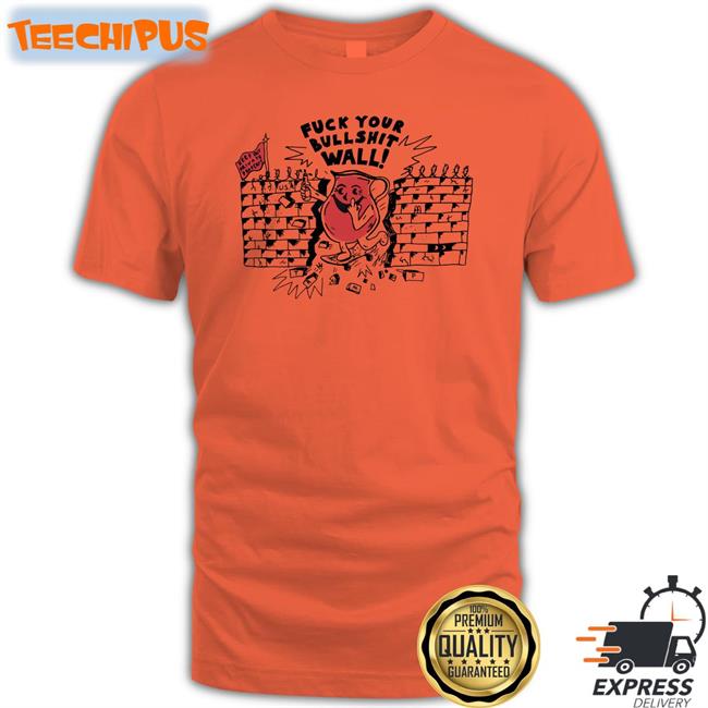 Heavysime Fuck Your Bullshit Wall Shirt