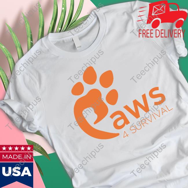 Paws 4 Surviva New Shirt