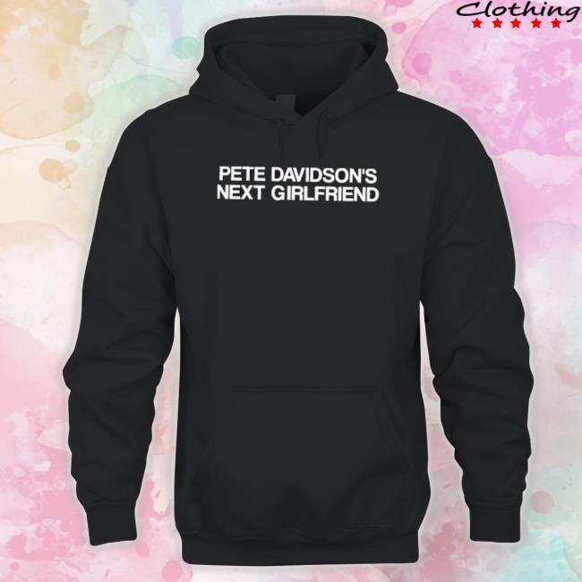 Official Pete Davidson’S Next Girlfriend Classic T-Shirt