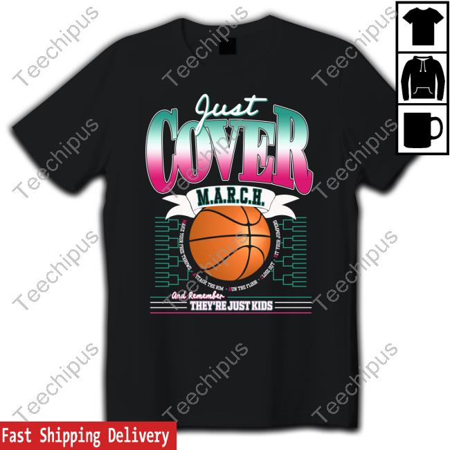 Big Cat Just Cover March And Remember They're Just Kids T Shirt