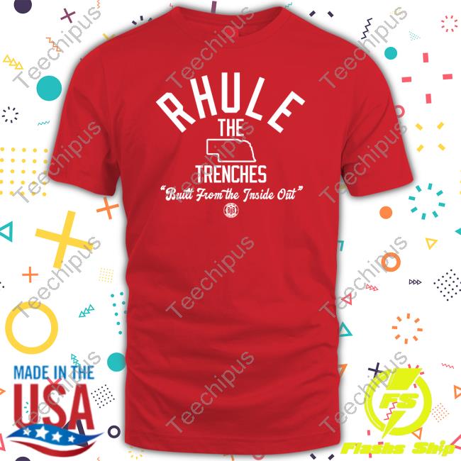Rhule The Trenches Built From The Inside Out Tee Shirts