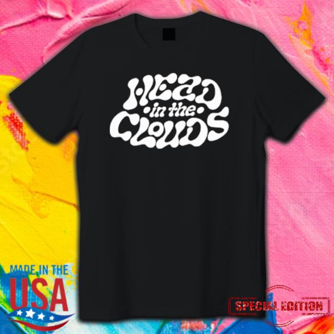 Top Head In The Clouds shirt Top Head In The Clouds Hoodie