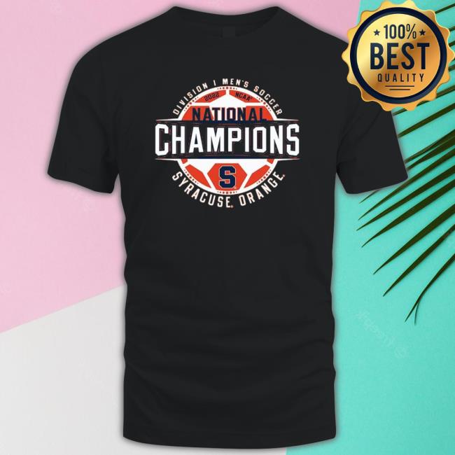 2022 Men’S Soccer Ncaa National Champions Syracuse Orange shirt