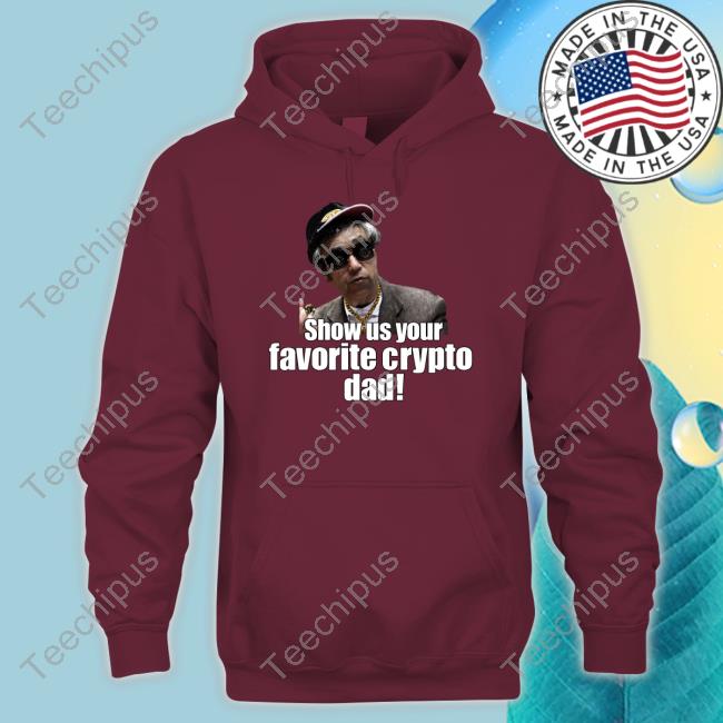 Show Us Your Favorite Crypto Dad Crewneck Sweatshirt