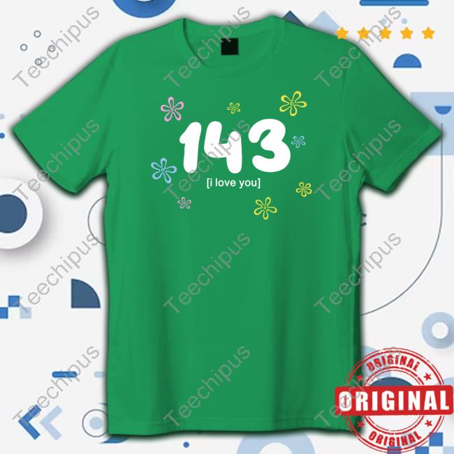 143 I Love You Pullover T Shirt Punz 143 I Love You Pullover Shirt