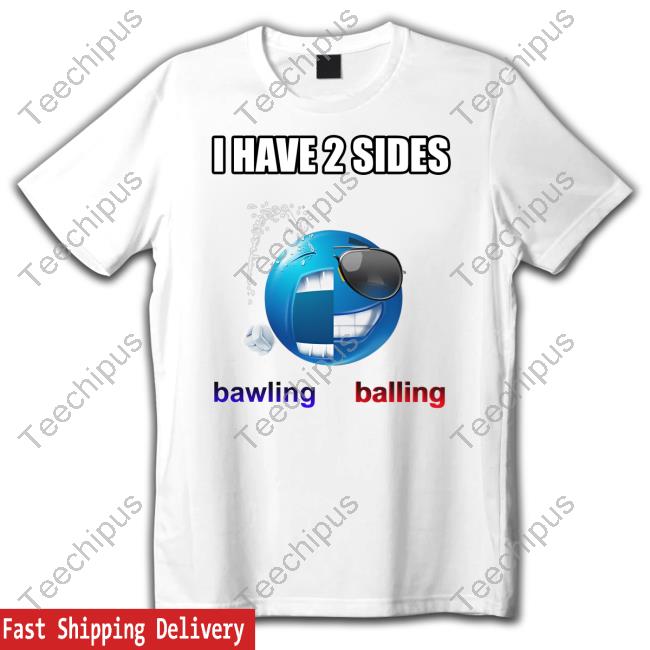 Cringeytees I Have 2 Sides Bawling Balling Long Sleeve Tee