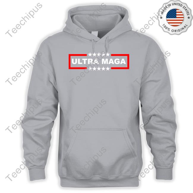 Ultra Maga Sweatshirt The Good Liars Ultra Maga Shirts The Good Liars