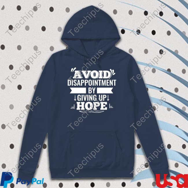 Danny Vermin (Parody) Avoid Disappointment By Giving Up Hope Shirt