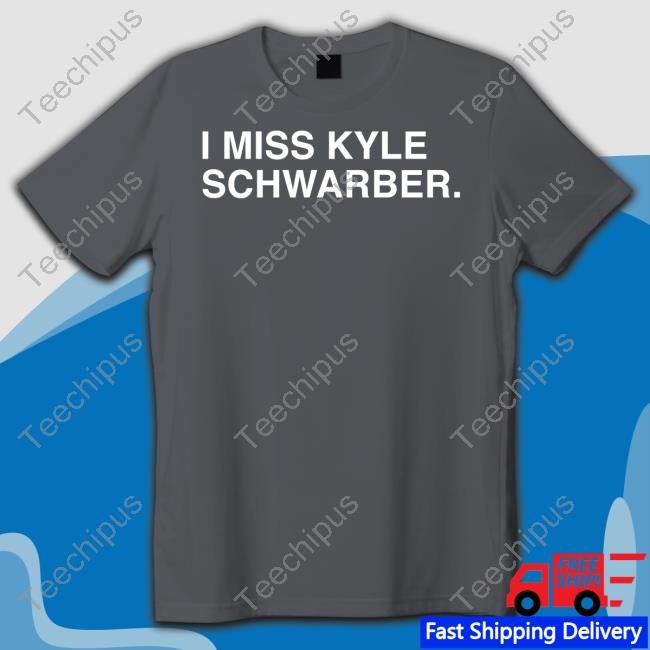 I Miss Kyle Schwarber Long Sleeve T-Shirt Obviousshirts Store
